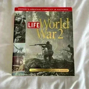Life - World War 2 : Historys Greatest Conflict In Pictures Hardcover Dustcover